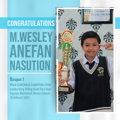 Selamat Kepada M.Wesley Anefan Nasution yang telah meraih Harapan 1 dalam pertandingan Story Telling Kisah Para Nabi, Piala Gubernur Sumatera Utara, Yayasan Marhamah Khaira Ummah Selamat Kepada M.